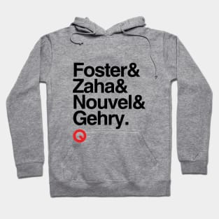 Foster/Zaha/Nouvel/Gehry Hoodie